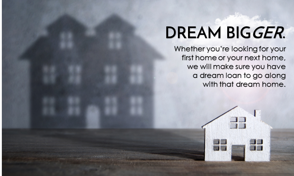 Dream Bigger Home Loans page REV