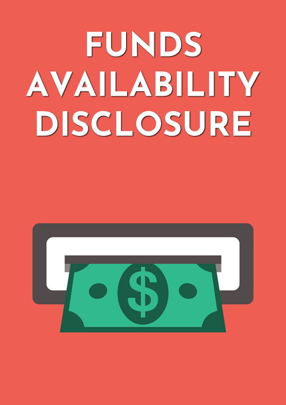 Funds availability disclosure 